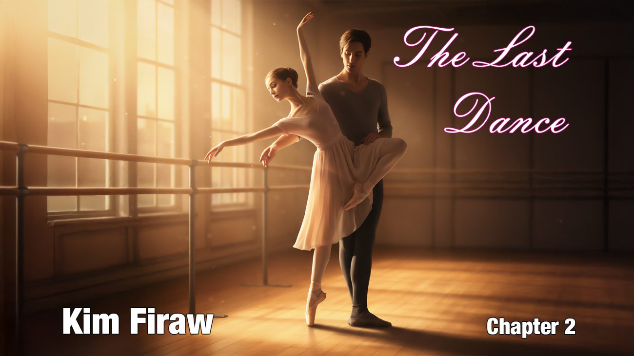 Kim Firaw - The Last Dance - Chapter 2